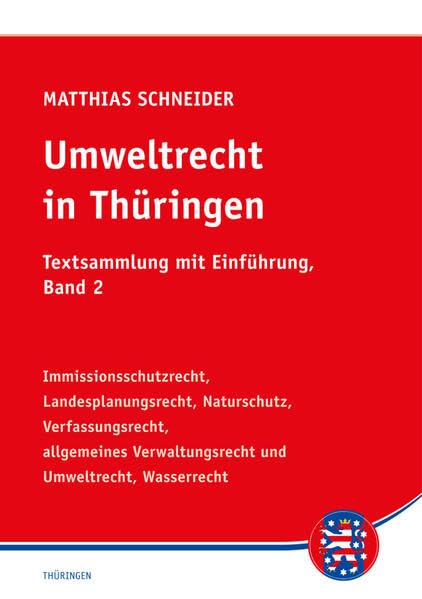 Umweltrecht in Thüringen: Textsammlung, Band 2 Law