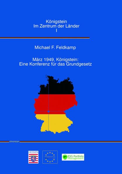 Königstein im Zentrum der Länder I: März 1949, Königstein: Eine Konferenz für das Grundgesetz Natural Sciences
