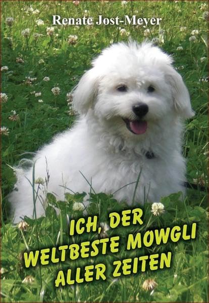 Ich, der weltbeste Mowgli aller Zeiten Contemporary literature