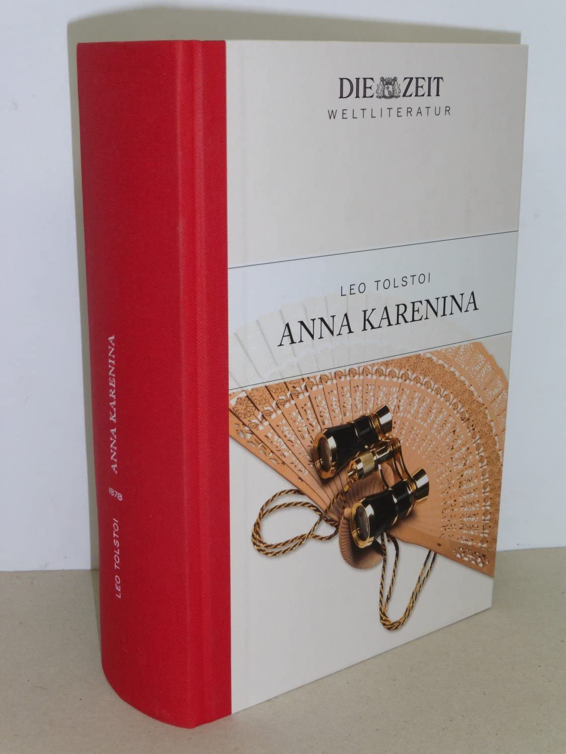 Anna Karenina / Leo Tolstoi. Aus dem Russ. von Hermann Asemissen. Mit einem persönlichen Nachw. von Christian Staas / Die Zeit - Weltliteratur Books