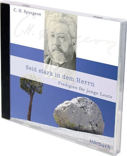 Seid stark in dem Herrn (MP3-Hörbuch) - Predigten für junge Leute Books