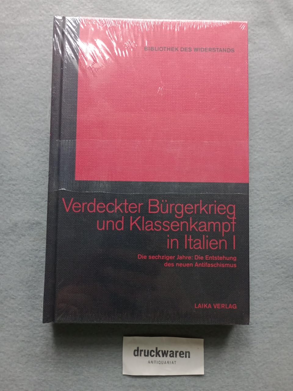 Verdeckter Bürgerkrieg und Klassenkampf in Italien Band I book