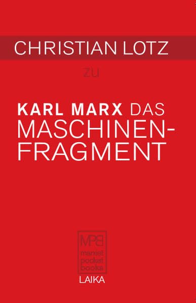 Christian Lotz zu Karl Marx: Das Maschinenfragment Law