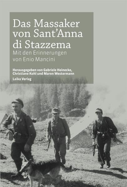 Das Massaker von Sant’Anna di Stazzema: Mit den Erinnerungen von Enio Mancini Law