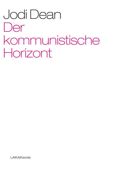 Der kommunistische Horizont (laika theorie) Law