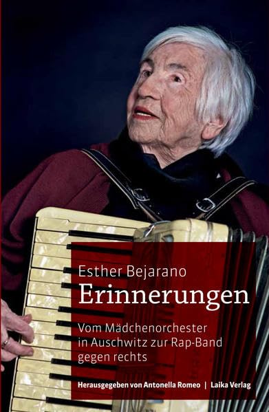 Erinnerungen: Vom Mädchenorchester in Auschwitz zur Rap-Band gegen rechts: Vom Mädchenorchester in Auschwitz zur Rap-Band gegen rechts. DVD: Konzertmitschnitt und Interviews (Allgemein) German history