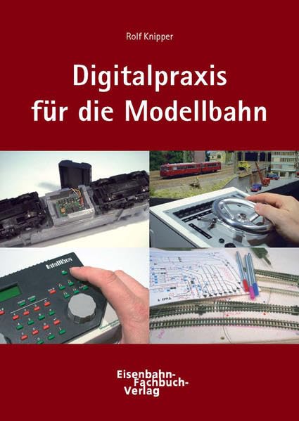 Digitaltechnik in der Modellbahnpraxis (Praxisratgeber zur Digitalisierung von Modellbahnanlagen: Grundlagen) Leisure, Home & Garden