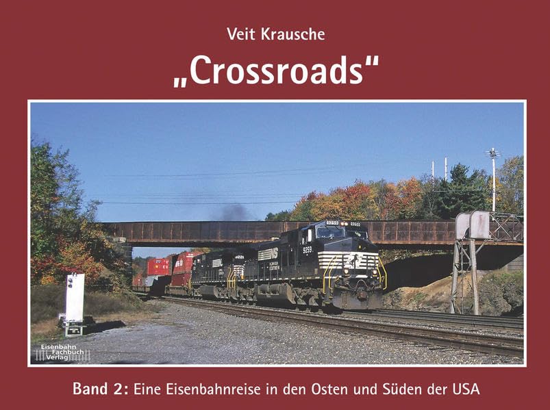 Crossroads: Eine Eisenbahnreise in den Osten und Süden der USA Leisure, Home & Garden