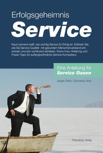 Erfolgsgeheimnis Service: Eine Anleitung für Service Oasen Law