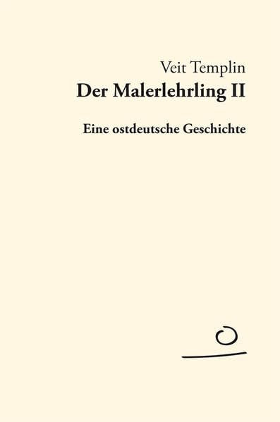 Der Malerlehrling Teil 2: Eine ostdeutsche Geschichte (AUFLAND TEXTBÜCHER) Personalities