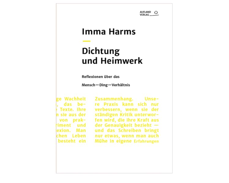 Dichtung und Heimwerk: Reflexionen über das Mensch-Ding-Verhältnis (AUFLAND TEXTBÜCHER) Essays & Short Stories
