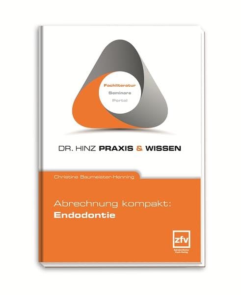 Abrechnung kompakt: Endodontie (Dr. Hinz Praxis & Wissen) Medicine