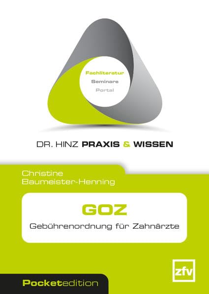 GOZ: Gebührenordnung für Zahnärzte (Dr. Hinz Praxis & Wissen Pocket) Medicine