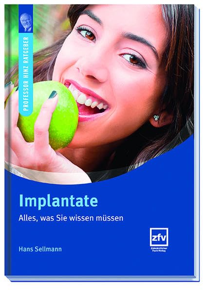 Implantate: Alles, was Sie wissen müssen (Professor Hinz Ratgeber) - Sellmann, Hans book