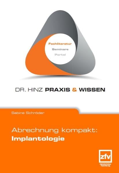 Abrechnung kompakt: Implantologie (Dr. Hinz Praxis & Wissen) Medicine