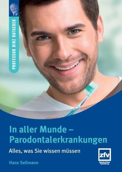 In aller Munde: Parodontalerkrankungen (Professor Hinz Ratgeber) Medicine