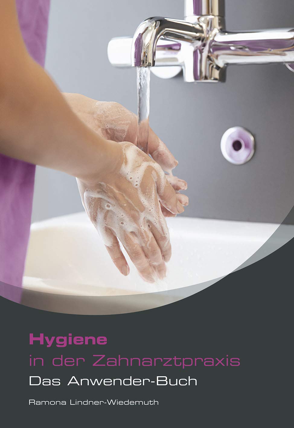 Hygiene in der Zahnarztpraxis: Das Anwender-Buch (ZFV Praxisteam) Medicine