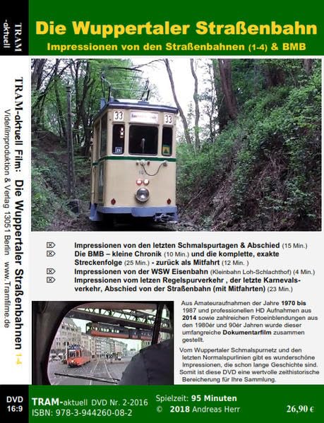 Die Wuppertaler Straßenbahn 1: Impressionen von den Meterspur- und Regelspurlinien; Die BMB; Die Eisenbahn Movies