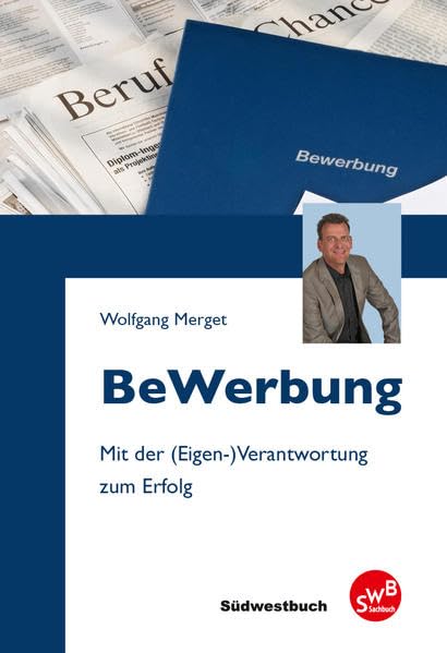 Bewerbung: Mit der Eigenverantwortung zum Erfolg Books