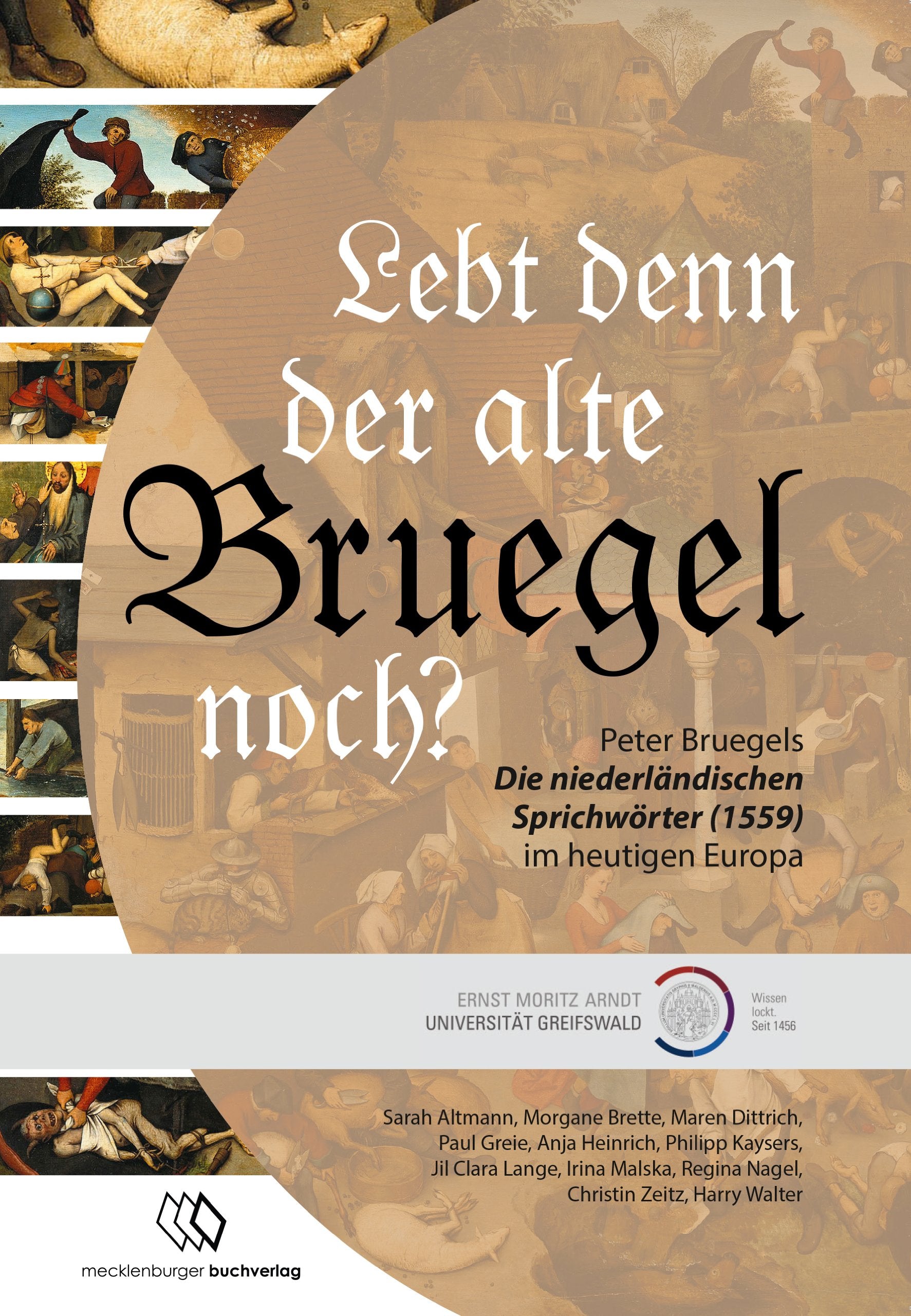 Lebt denn der alte Bruegel noch?: Pieter Bruegels 'Die niederländischen Sprichwörter' (1559) im heutigen Europa Social Sciences
