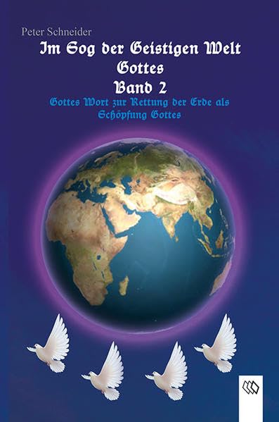 Im Sog der geistigen Welt Gottes - Band 2 (Im Sog Gottes) Social Sciences