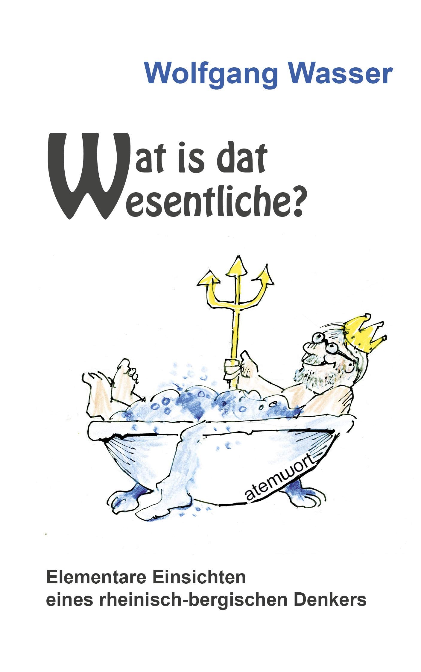 Wat is dat Wesentliche? Contemporary literature Books