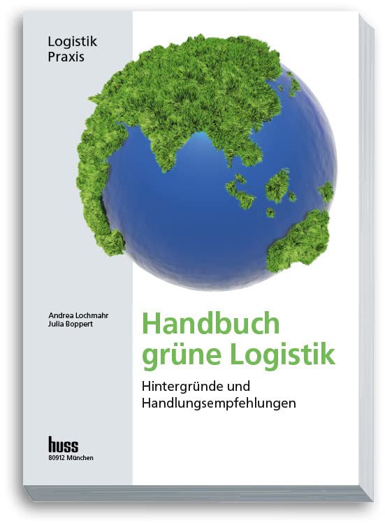 Handbuch grüne Logistik: Hintergründe und Handlungsempfehlungen Law