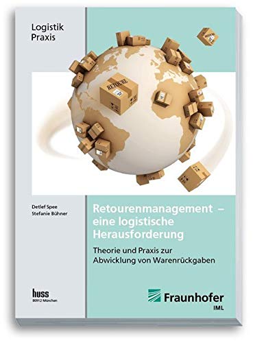 Retourenmanagement - eine logistische Herausforderung: Theorie und Praxis zur Abwicklung von Warenrückgaben Law