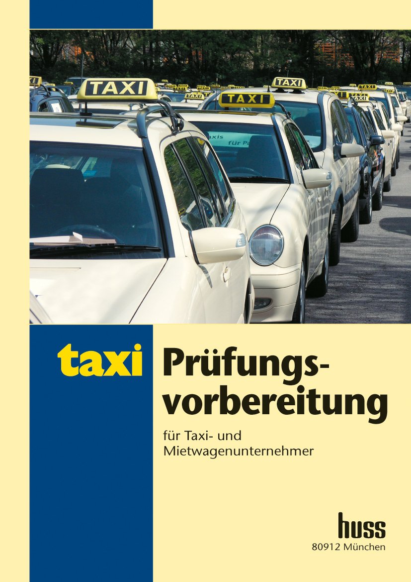 Prüfungsvorbereitung für Taxi- und Mietwagenunternehmer. book