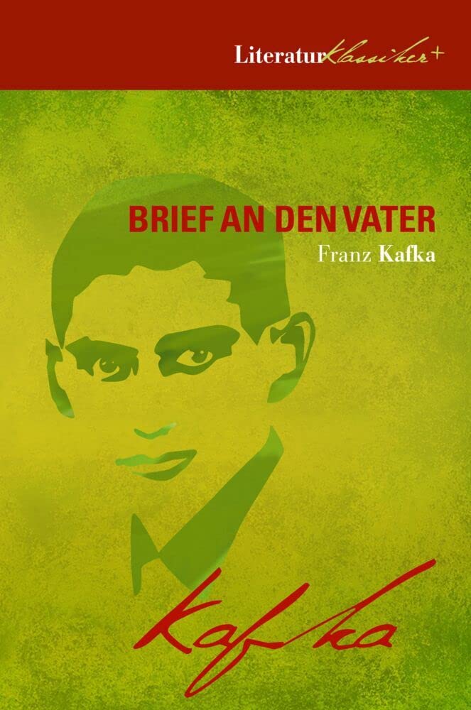Brief an den Vater (+ Wer war Franz Kafka? + Kafka-Biographie + Kafka-FAQ) Essays & Short Stories