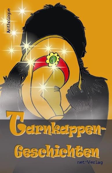 Tarnkappen-Geschichten: Anthologie Contemporary literature