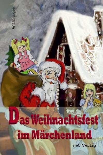 Das Weihnachtsfest im Märchenland: Anthologie book