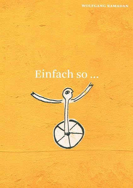 Einfach so...: Leben ist Lieben. Lieben ist Geben. Geben ist Leben. Poetry
