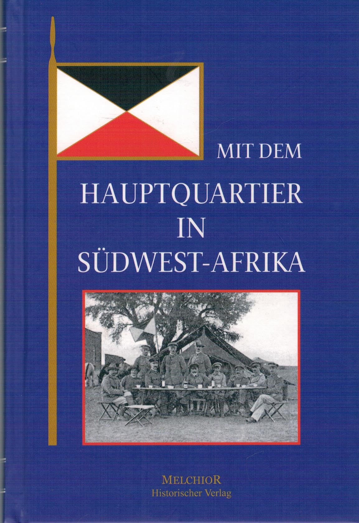 Mit dem Hauptquartier in Südwest-Afrika Politics & History