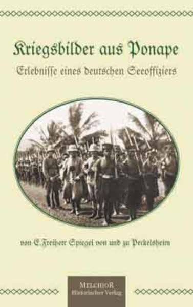 Kriegsbilder aus Ponape Politics & History