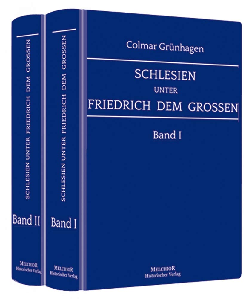 Schlesien unter Friedrich dem Grossen - 2 Bände German history