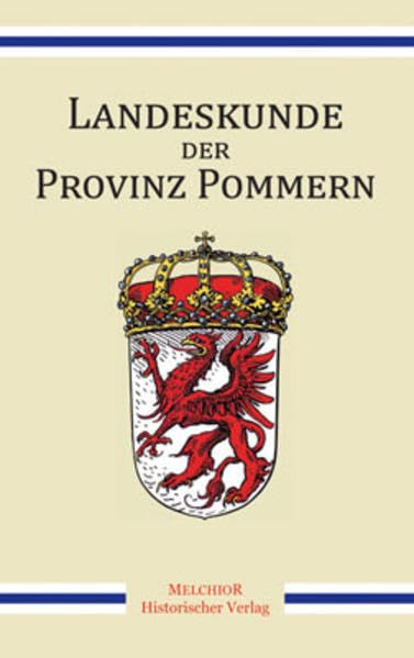 Landeskunde der Provinz Pommern Politics & History
