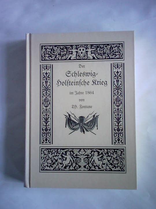Der Schleswig-Holsteinsche Krieg im Jahre 1864. Erscheint im Rahmen ausgewählter Literatur als exklusive Reprint-Ausgabe in der historischen Bibliothek des Melchior Verlages. Books