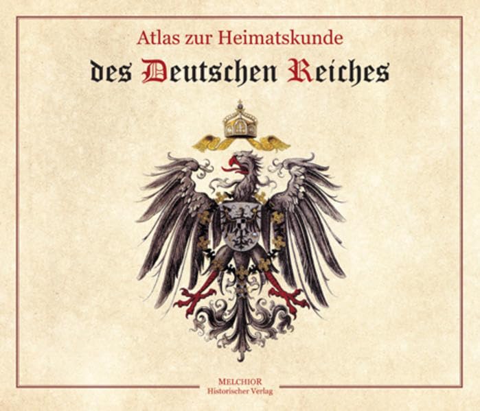 Atlas zur Heimatskunde des Deutschen Reiches Politics & History