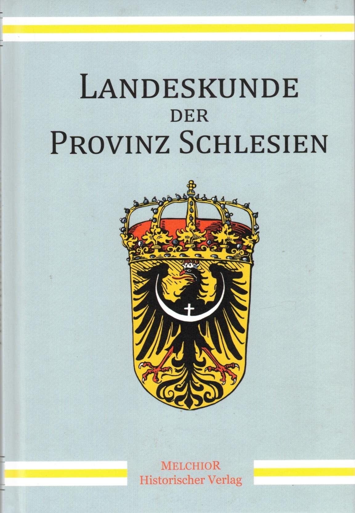 Landeskunde der Provinz Schlesien Politics & History