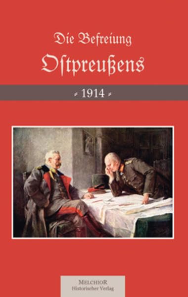 Die Befreiung Ostpreußens 1914 German history