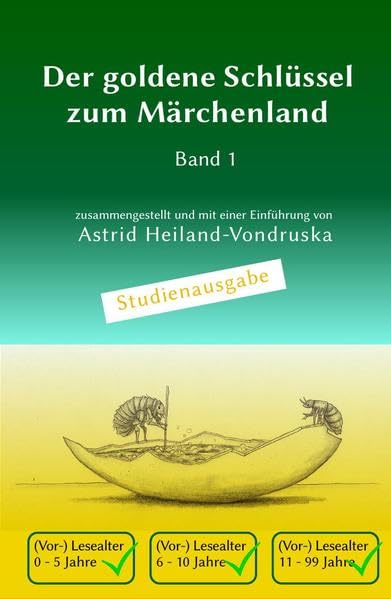 Der goldene Schlüssel zum Märchenland: Band 1 (Studienausgabe, Zweite Auflage) Fairy Tales & Legends
