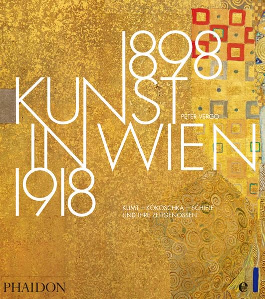 Kunst in Wien 1898-1918 Film, Art & Culture
