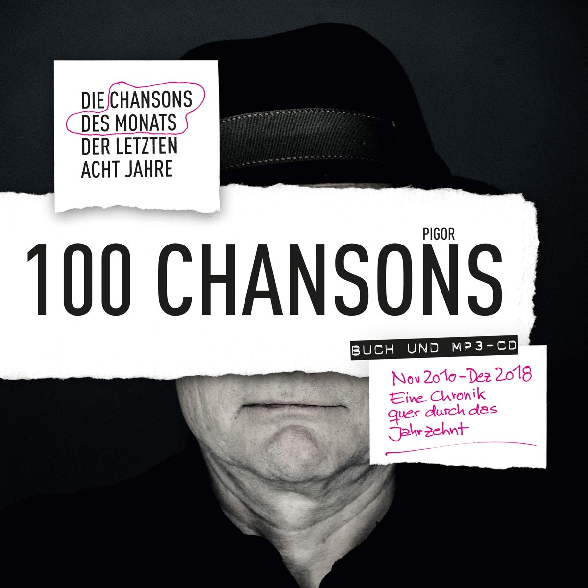 100 Chansons: Die Chansons des Monats der letzten acht Jahre Humour & Satire