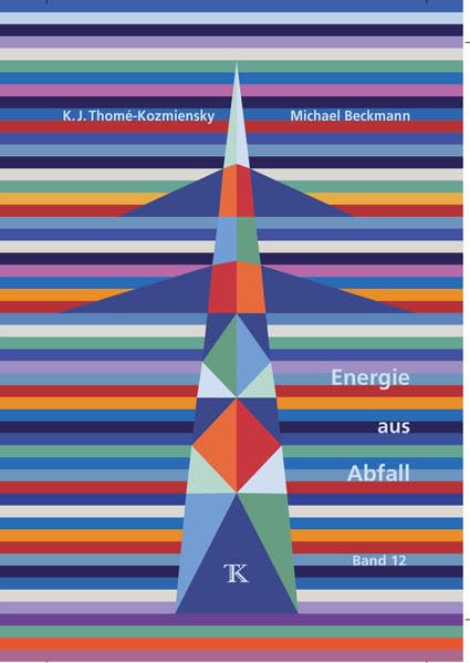 Energie aus Abfall, Band 12 Business & Technology