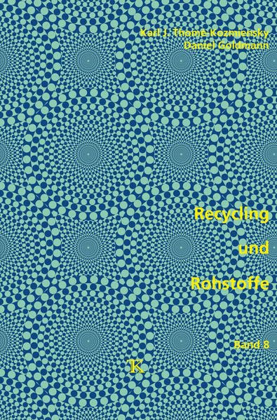 Recycling und Rohstoffe, Band 8 Business & Technology