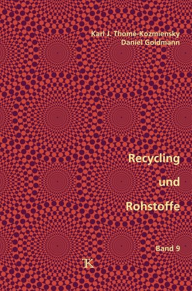 Recycling und Rohstoffe, Band 9 Business & Technology