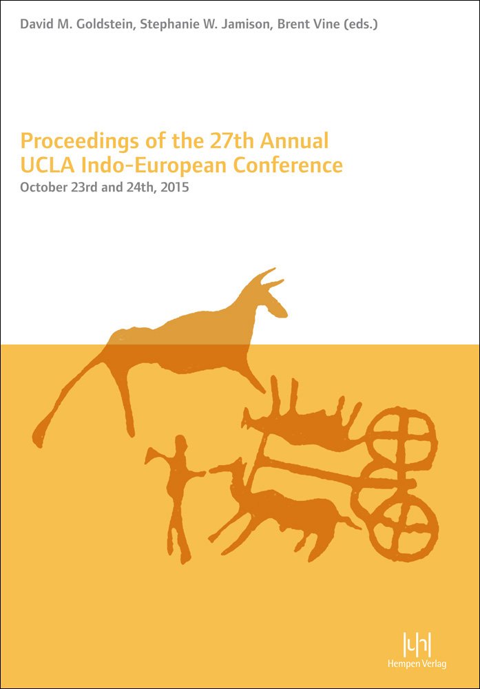 Proceedings of the 27th Annual UCLA Indo-European Conference: October 23rd and 24th, 2015 (UCLA Proceedings) Social Sciences