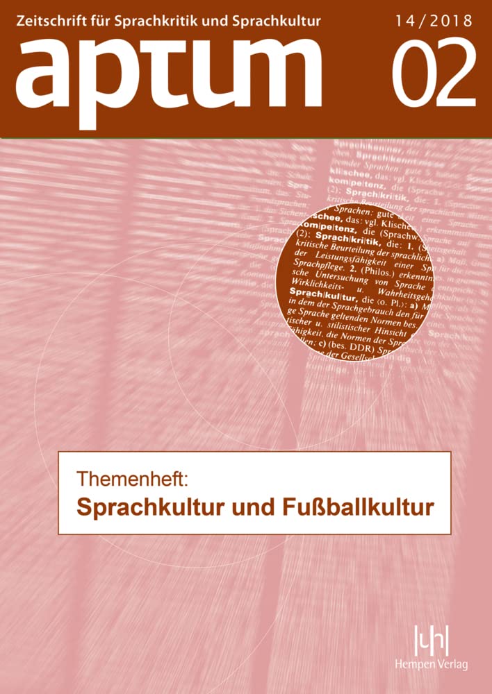 Aptum, Zeitschrift für Sprachkritik und Sprachkultur 14. Jahrgang, 2018, Heft 2 Social Sciences