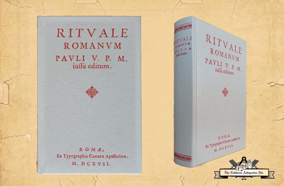 Rituale Romanum, Pauli V. P. M. iussu editum: Romae, Ex Typographia Camerx Apostolicx M.DCXVII (1617) Religion & Esotericism
